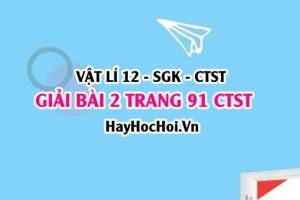 Giải bài 2 trang 91 Vật lí 12 Chân trời sáng tạo SGK